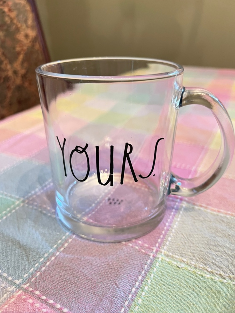 Rae Dunn Clear Glass 'YOURS' Mug with Black Lettering